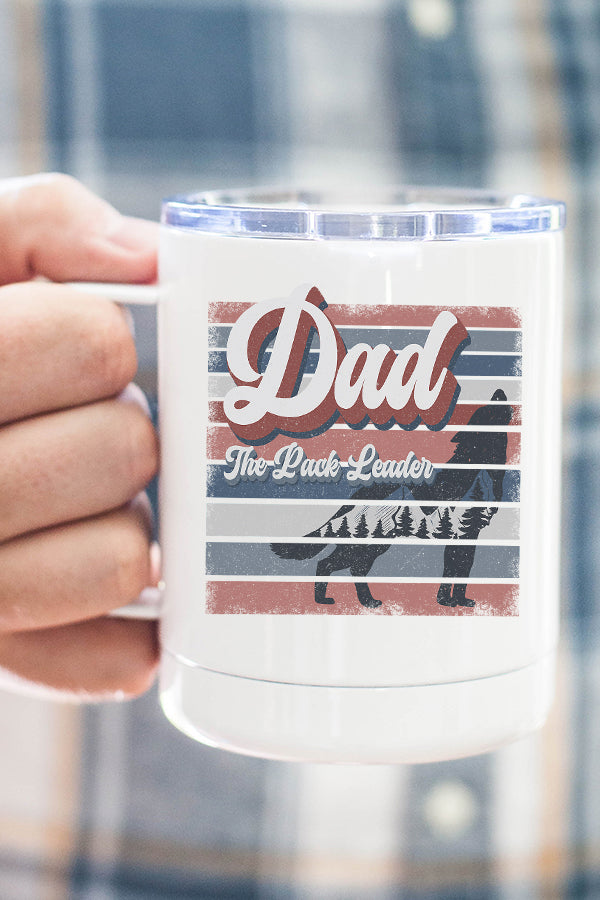 Dad The Pack Leader Stainless Steel Coffee Travel Cup